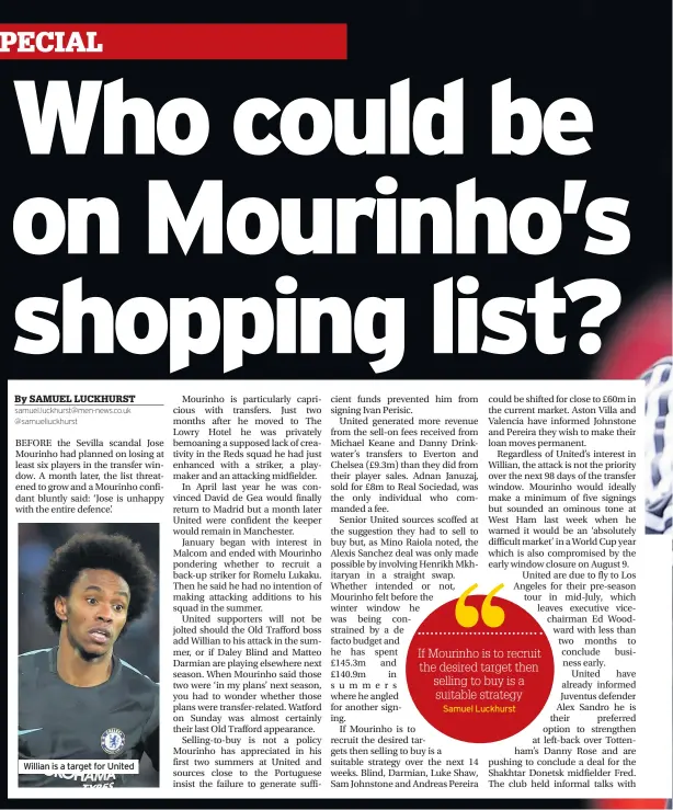  ??  ?? Willian is a target for United