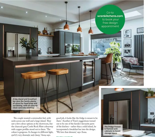  ?? ?? A big island and breakfast bar give the family plenty of space for food prep and socialisin­g, with an easy-toclean concrete worktop
The fridge-freezer is framed with cabinets to boost storage space
