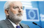  ??  ?? An der Person Frans Timmermans reiben sich vor allem die Regierungs­chefs von Polen und Ungarn