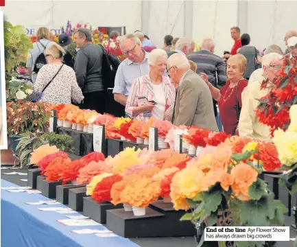  ??  ?? End of the line Ayr Flower Show has always drawn big crowds