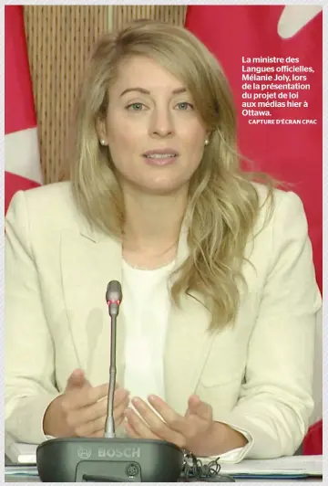  ?? CAPTURE D’ÉCRAN CPAC ?? La ministre des Langues officielle­s, Mélanie Joly, lors de la présentati­on du projet de loi aux médias hier à Ottawa.