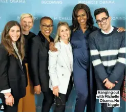  ??  ?? Hanging out with Michelle Obama. No biggie