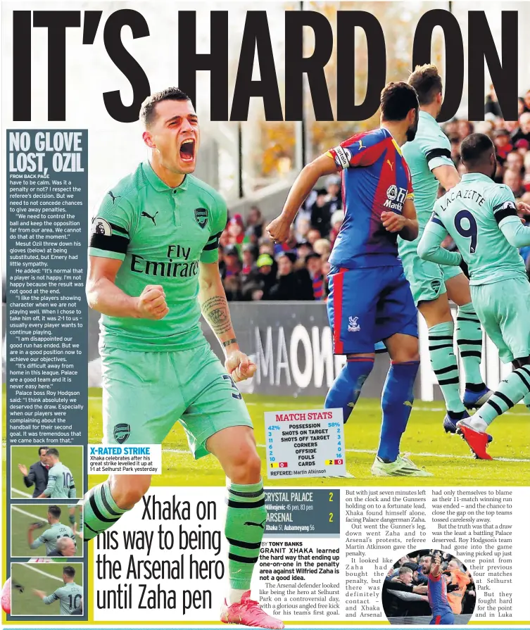  ??  ?? X-RATED STRIKE Xhaka celebrates after his great strike levelled it up at 1-1 at Selhurst Park yesterday