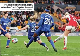  ?? Matt McNulty/Getty Images ?? Stina Blacksteni­us, right, wins the Conti Cup for Arsenal