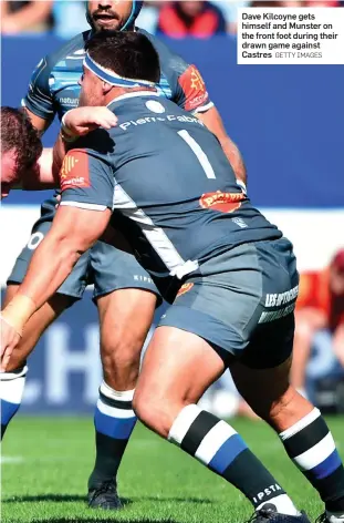  ?? GETTY IMAGES ?? Dave Kilcoyne gets himself and Munster on the front foot during their drawn game against Castres