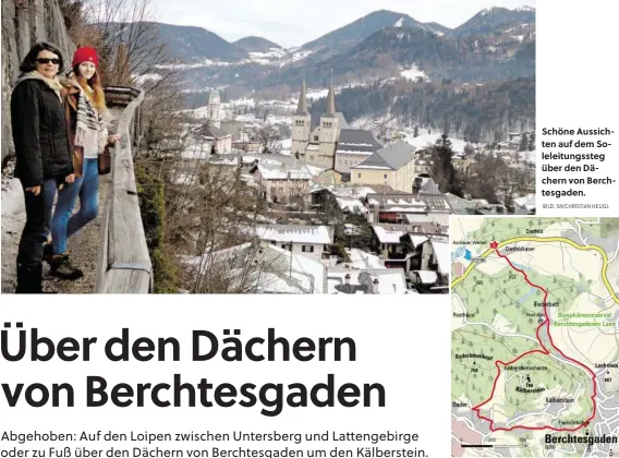 ?? BILD: SN/CHRISTIAN HEUGL ?? Schöne Aussichten auf dem Soleleitun­gssteg über den Dächern von Berchtesga­den.