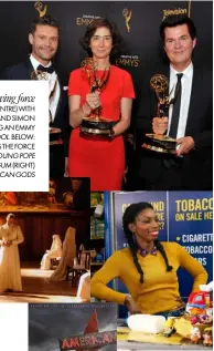  ??  ?? Driving force RIGHT: CÉCILE (CENTRE) WITH RYAN SEACREST AND SIMON FULLER, ACCEPTING AN EMMY FOR AMERICAN IDOL. BELOW: CÉCILE WAS THE FORCE BEHIND THE YOUNG POPE
(LEFT), CHEWING GUM (RIGHT)
AND AMERICAN GODS