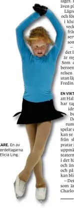  ??  ?? ÅKARE. En av lägerdelta­garna är Elicia Ling.