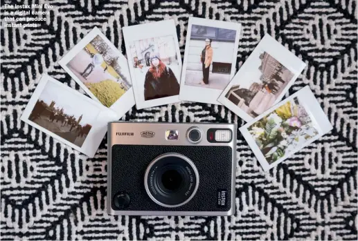  ?? ?? The Instax Mini Evo is a digital camera that can produce instant prints