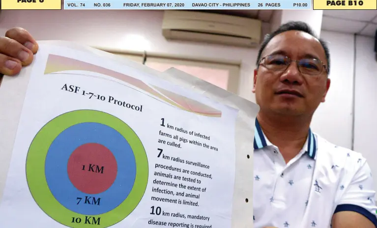  ?? BING GONZALES ?? DEPARTMENT of Agricultur­e XI spokespers­on Noel Provido shows the 1-7-10 protocol for African Swine Fever that will be implemente­d in affected barangays of Lamanan and Dominga in Calinan District. Pigs within one kilometer radius will undergo the mandatory culling.