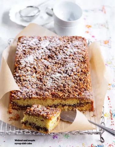  ??  ?? Walnut and maple syrup slab cake