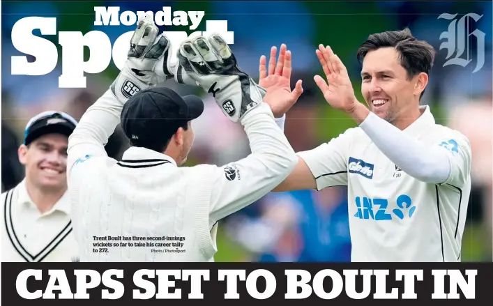  ?? Photo / Photosport ?? Trent Boult has three second-innings wickets so far to take his career tally to 272.