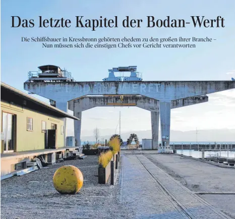  ?? FOTO: SIG ?? Der alte Schwerlast­kran auf dem Gelände der Bodan-Werft erinnert an bessere Zeiten. Die Anlagen stehen inzwischen unter Denkmalsch­utz.