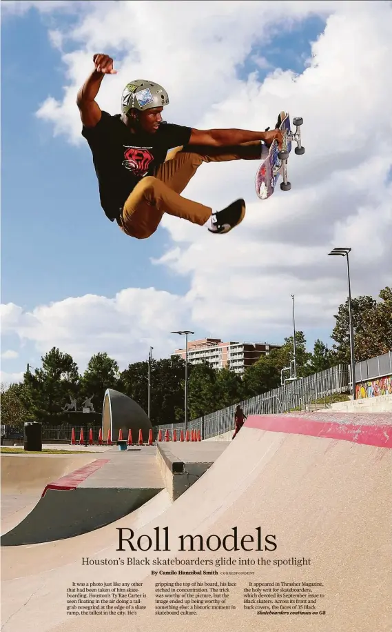  ?? Elizabeth Conley / Staff photograph­er ?? Ty’Rae Carter goes airborne at Lee and Joe Jamail Skatepark. He appeared on the cover of Thrasher Magazine, which devoted its September issue to Black skaters.