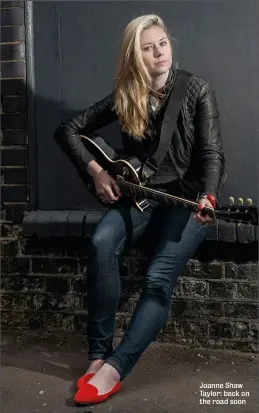  ??  ?? Joanne Shaw Taylor: back on the road soon
