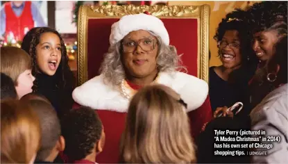  ??  ?? Tyler Perry ( pictured in “A Madea Christmas” in 2014) has his own set of Chicago shopping tips.
| LIONSGATE
