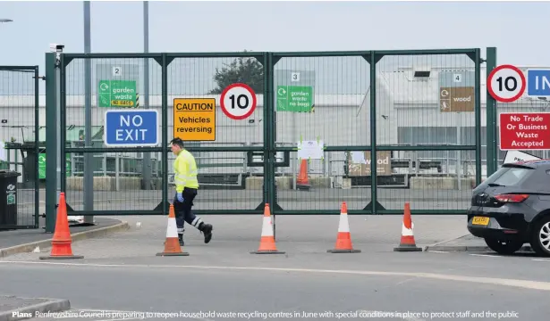  ??  ?? Plans
Renfrewshi­re Council is preparing to reopen household waste recycling centres in June with special conditions in place to protect staff and the public