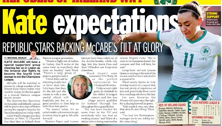  ?? ?? STRONG SUPPORT Ireland and Arsenal ace Katie Mccabe