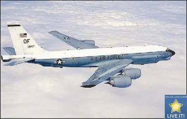  ??  ?? Photo shows a US RC-135U reconnaiss­ance aircraft.