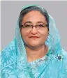  ??  ?? Sheikh Hasina Prime Minister of Bangladesh