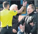  ??  ?? Neil Lennon blasts ref Kevin Clancy