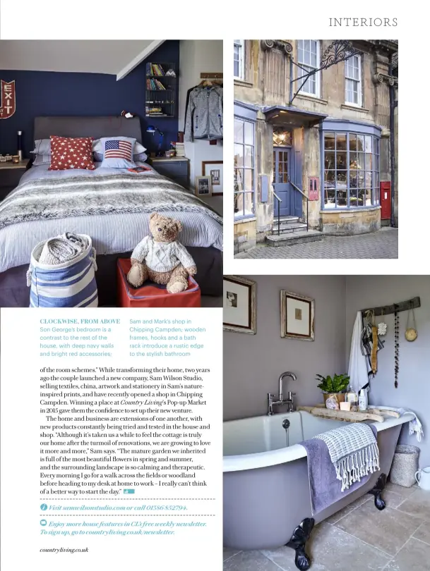  ??  ?? CLOCKWISE, FROM ABOVE Son George’s bedroom is a contrast to the rest of the house, with deep navy walls and bright red accessorie­s; Sam and Mark’s shop in Chipping Campden; wooden frames, hooks and a bath rack introduce a rustic edge to the stylish...