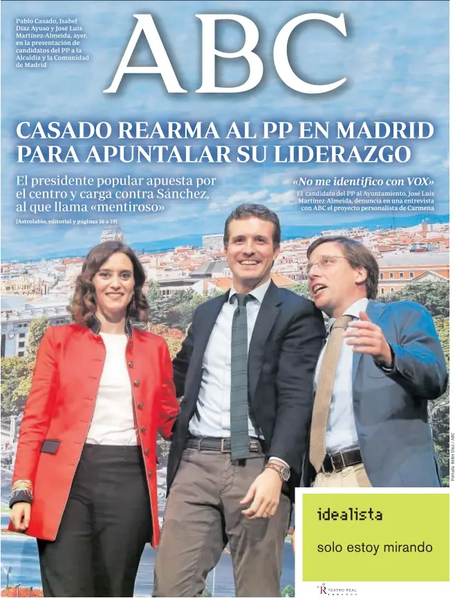  ??  ?? Pablo Casado, Isabel Díaz Ayuso y José Luis Martínez-Almeida, ayer, en la presentaci­ón de candidatos del PP a la Alcaldía y la Comunidad de Madrid