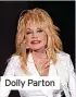  ?? ?? Dolly Parton