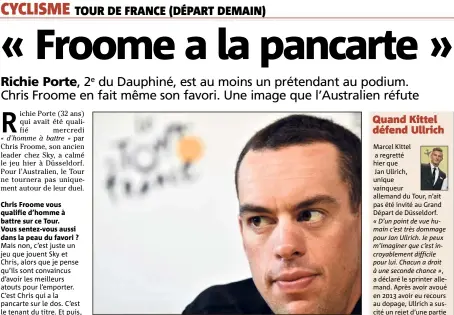  ?? (Photos AFP et EPA/MaxPPP) ?? La conférence de presse de Richie Porte était le temps fort du programme d’avant-course, hier à Düsseldorf.