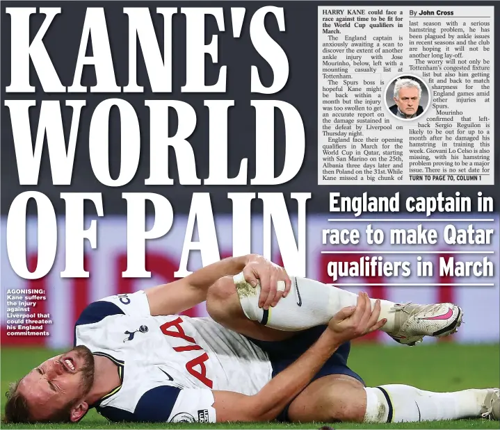  ??  ?? AGONISING: Kane suffers the injury against Liverpool that could threaten his England commitment­s