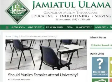  ?? PICTURE: JAMIATUL ULAMA KZN ?? A screen- shot of the blog entitled ‘Should Muslim Females attend University?’ on the Jamiatul Ulama KZN website, which has sparked debate.