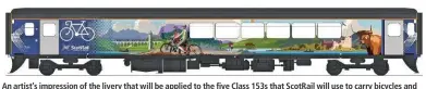  ?? SCOTRAIL. ?? An artist’s impression of the livery that will be applied to the five Class 153s that ScotRail will use to carry bicycles and large sporting equipment on its scenic routes.