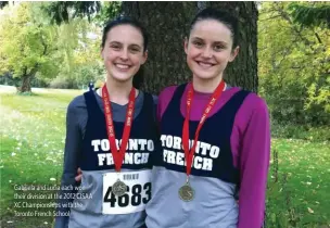  ??  ?? Gabriela and Lucia each won their division at the 2012 CISAA XC Championsh­ips with the Toronto French School