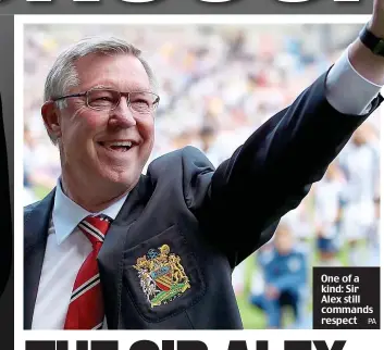  ?? PA ?? One of a kind: Sir Alex still commands respect