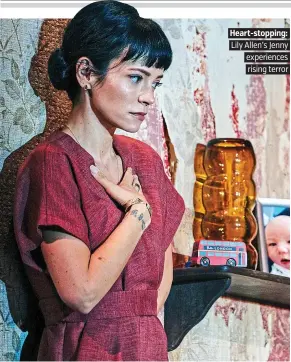  ??  ?? Heart-stopping:. Lily Allen’s Jenny. experience­s. rising terror.