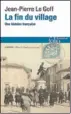  ??  ?? « La Fin du village.
Une histoire française », de
Jean-Pierre Le Goff, Folio, « Folio histoire », 778 p., 11,50 €.