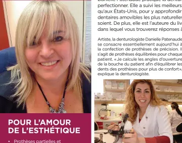  ??  ?? Véritables artistes, les denturolog­istes Danielle et Emanuelle Patenaude se consacrent essentiell­ement à la confection de prothèses de précision.