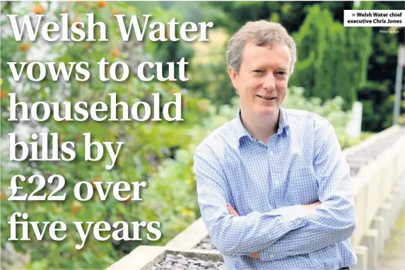  ?? Peter Bolter ?? &gt; Welsh Water chief executive Chris Jones