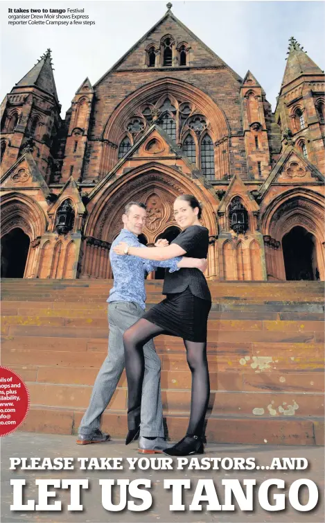  ??  ?? It takes two to tango Festival organiser Drew Moir shows Express reporter Colette Crampsey a few steps