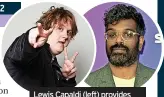  ?? ?? Lewis Capaldi (left) provides the music while quiz master Romesh Ranganatha­n is on duty for a special Weakest Link