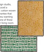  ??  ?? MissPrint Hieroglyph Green throw and Nazca Camino throw, from £139 each, Fy!