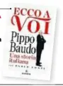  ??  ?? AUTOBIOGRA­FIA DI UN GRANDE L’autobiogra­fia di PippoBaudo, scritta con il giornalist­a Paolo Conti e pubblicata da Solferino.