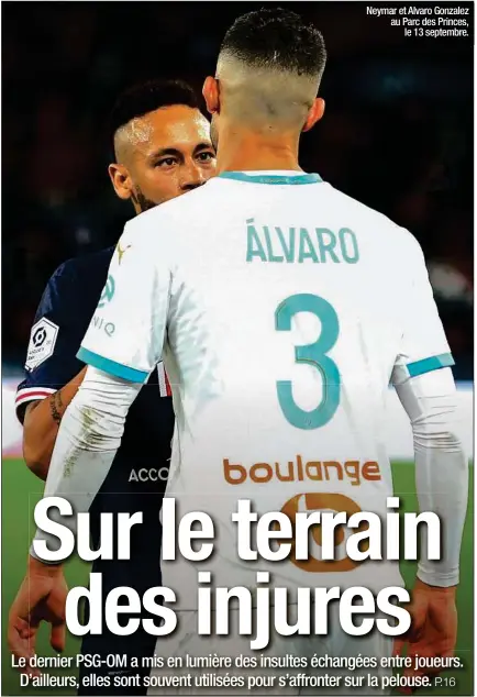  ??  ?? Neymar et Alvaro Gonzalez au Parc des Princes, le 13 septembre.
A nos lecteurs. Retrouvez votre journal «20 Minutes» vendredi dans les racks. En attendant, vous pouvez suivre toute l’actualité sur l’ensemble de nos supports numériques.