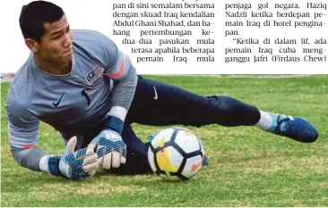  ??  ?? HAZIQ menjalani latihan di Padang Latihan Sekolah Tinggi Changshu, China.