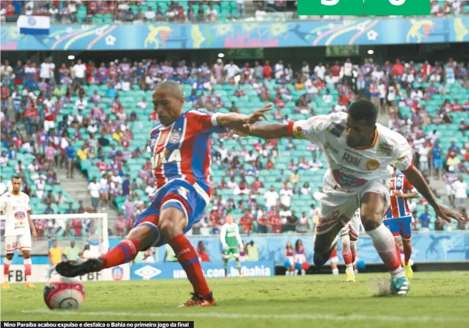  ??  ?? Nino Paraíba acabou expulso e desfalca o Bahia no primeiro jogo da final