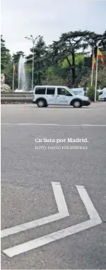  ?? FOTO: DAVID FOLGUEIRAS ?? Ciclista por Madrid.