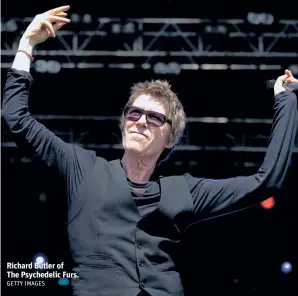  ??  ?? Richard Butler of The Psychedeli­c Furs. GETTY IMAGES