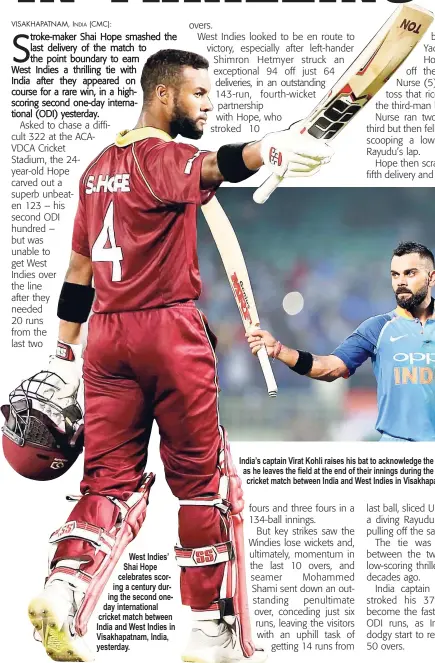  ??  ?? West Indies’ Shai Hope celebrates scoring a century during the second oneday internatio­nal cricket match between India and West Indies in Visakhapat­nam, India, yesterday.