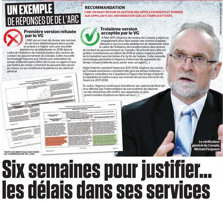  ??  ?? *NOTE DE BREFFAGE DESTINÉE AU COMMISSAIR­E DE L’ARC Michael Ferguson Le vérificate­ur général du Canada,