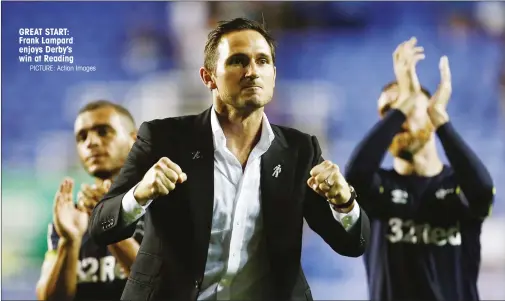  ?? PICTURE: Action Images ?? GREAT START: Frank Lampard enjoys Derby’s win at Reading